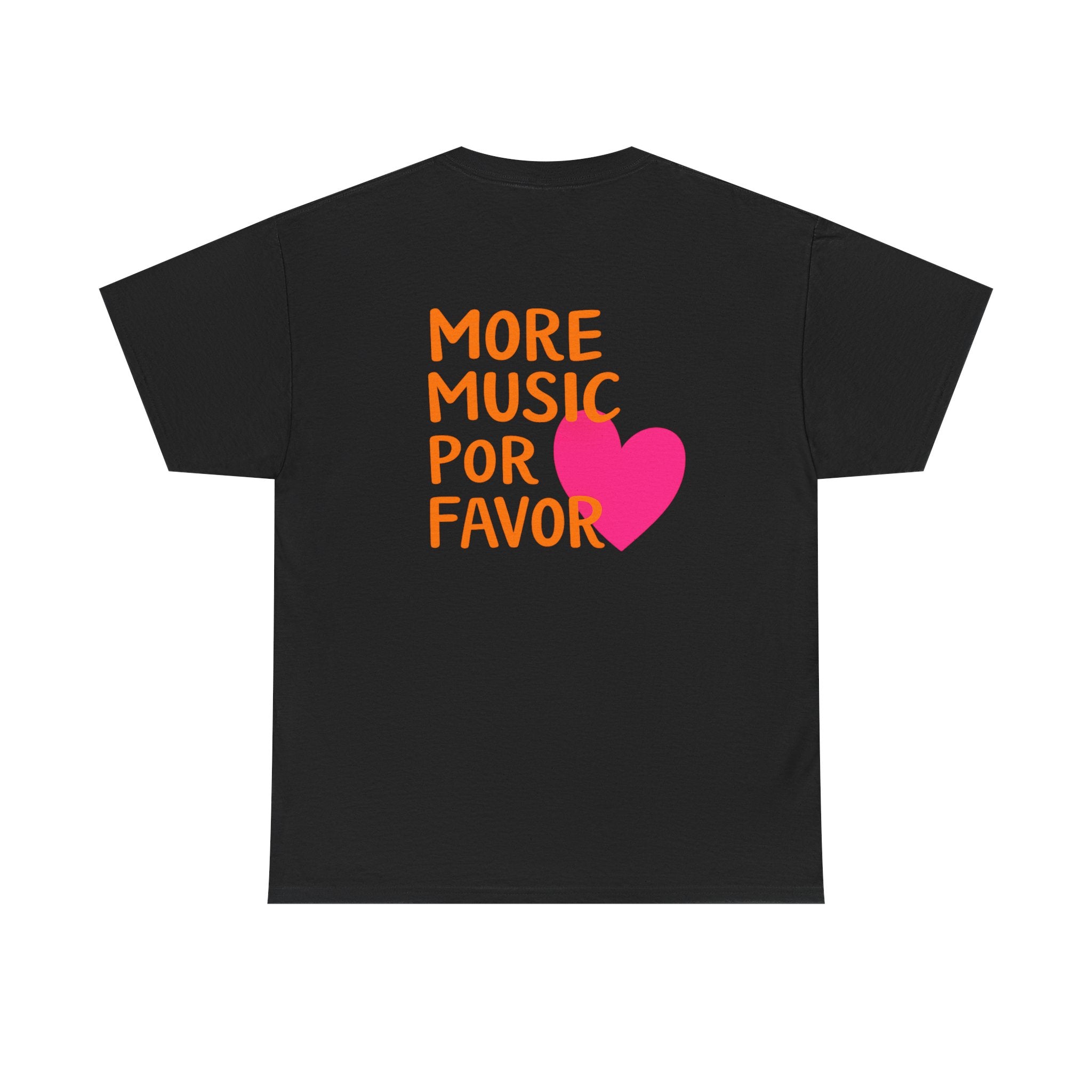 More Music Por Favor Tee