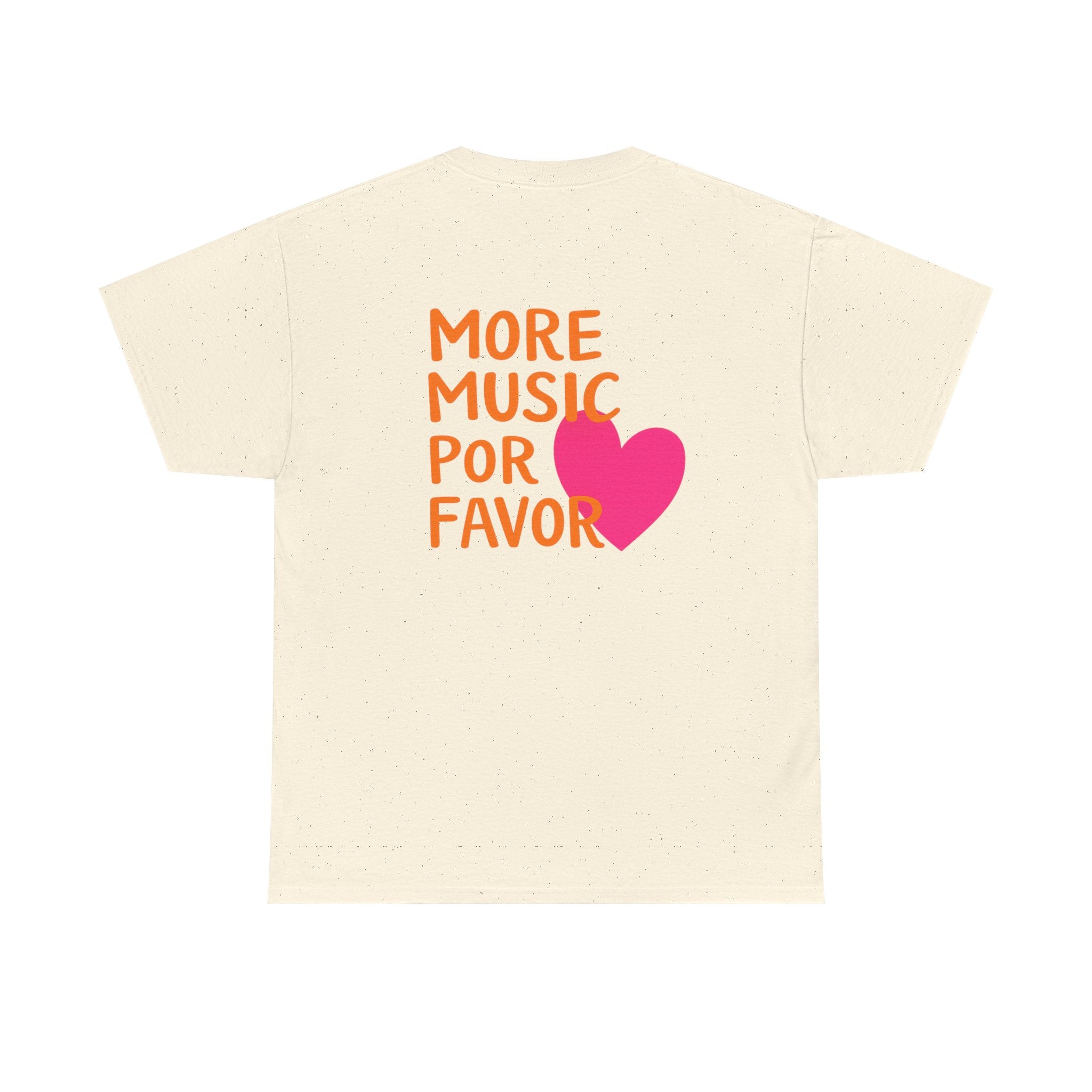 More Music Por Favor Tee
