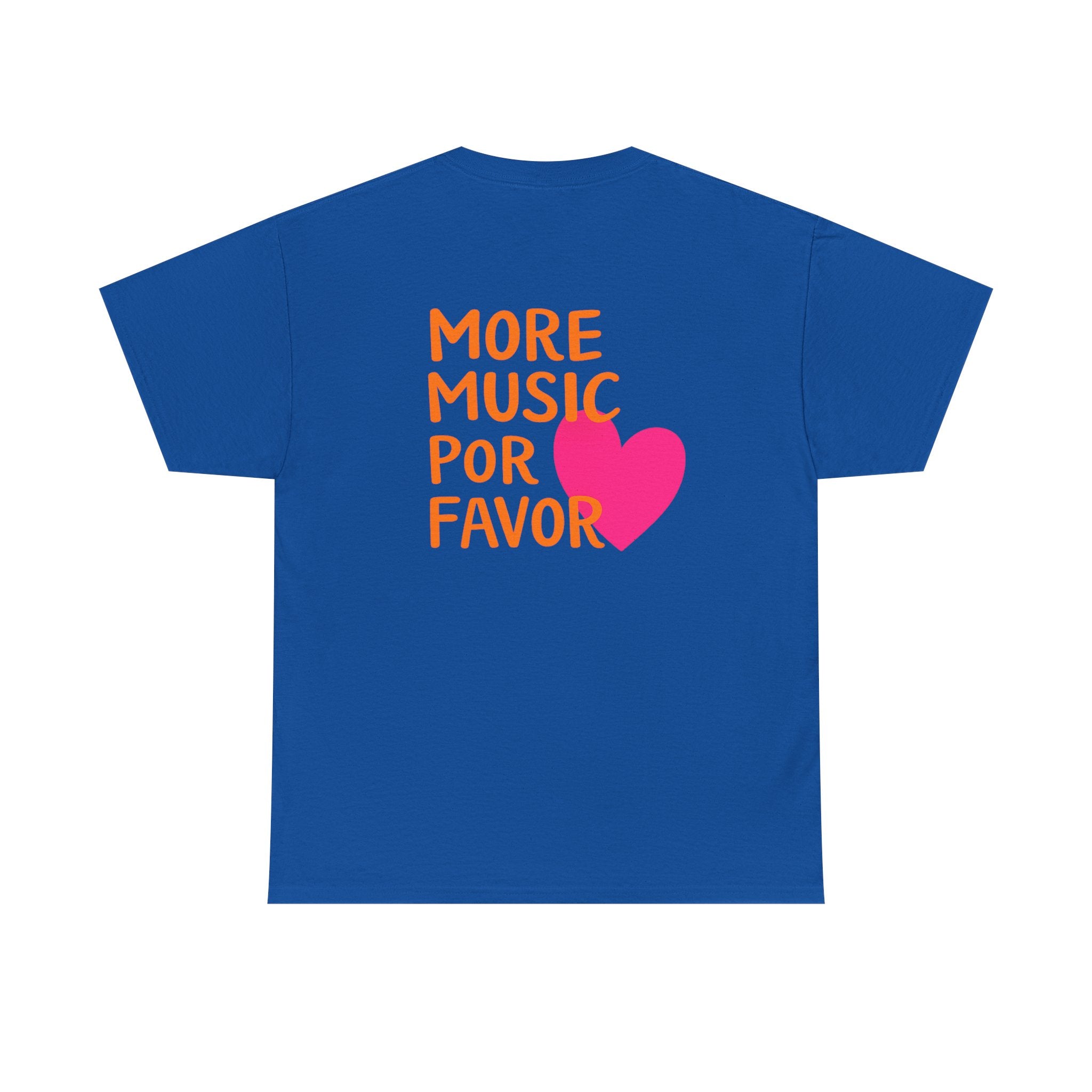More Music Por Favor Tee