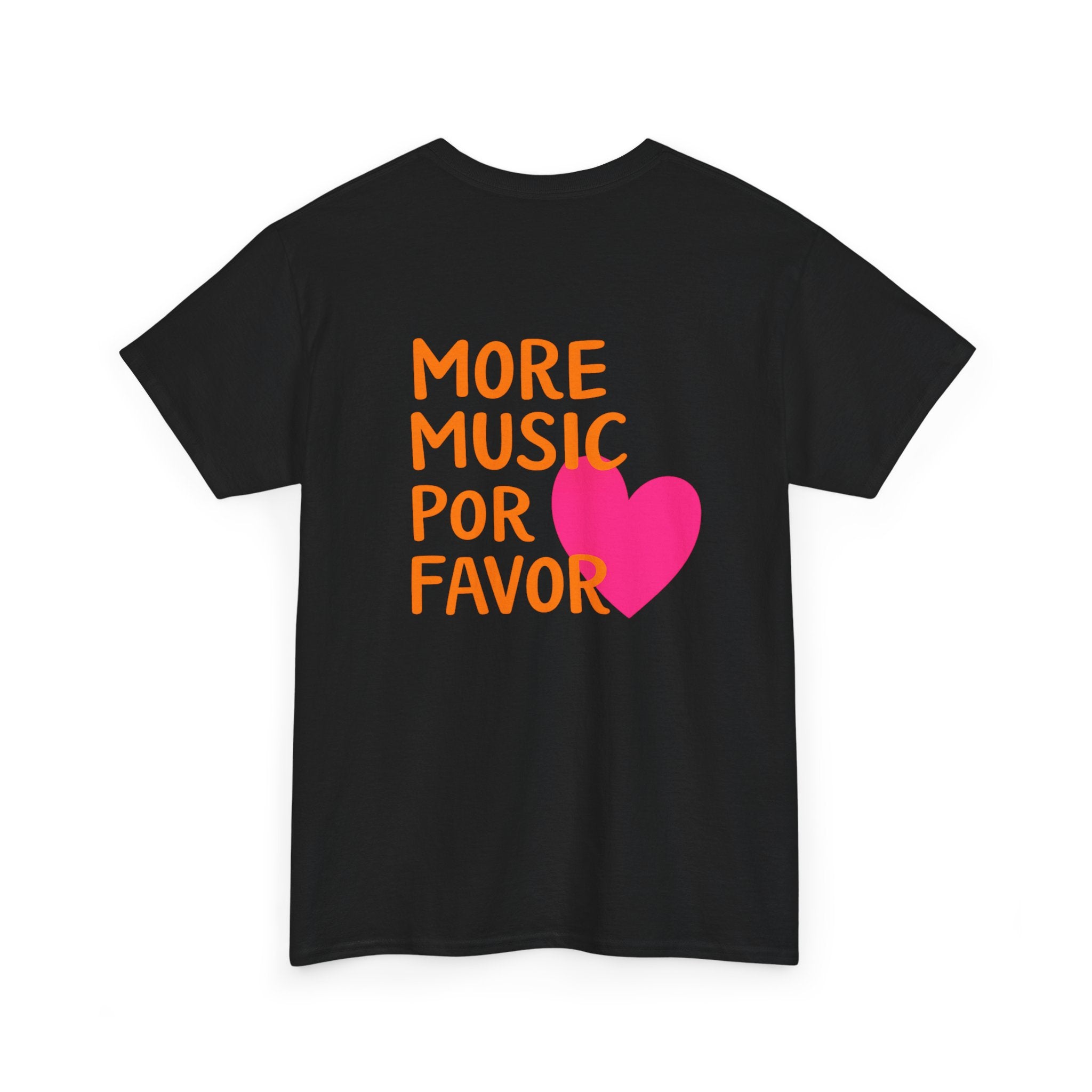 More Music Por Favor Tee