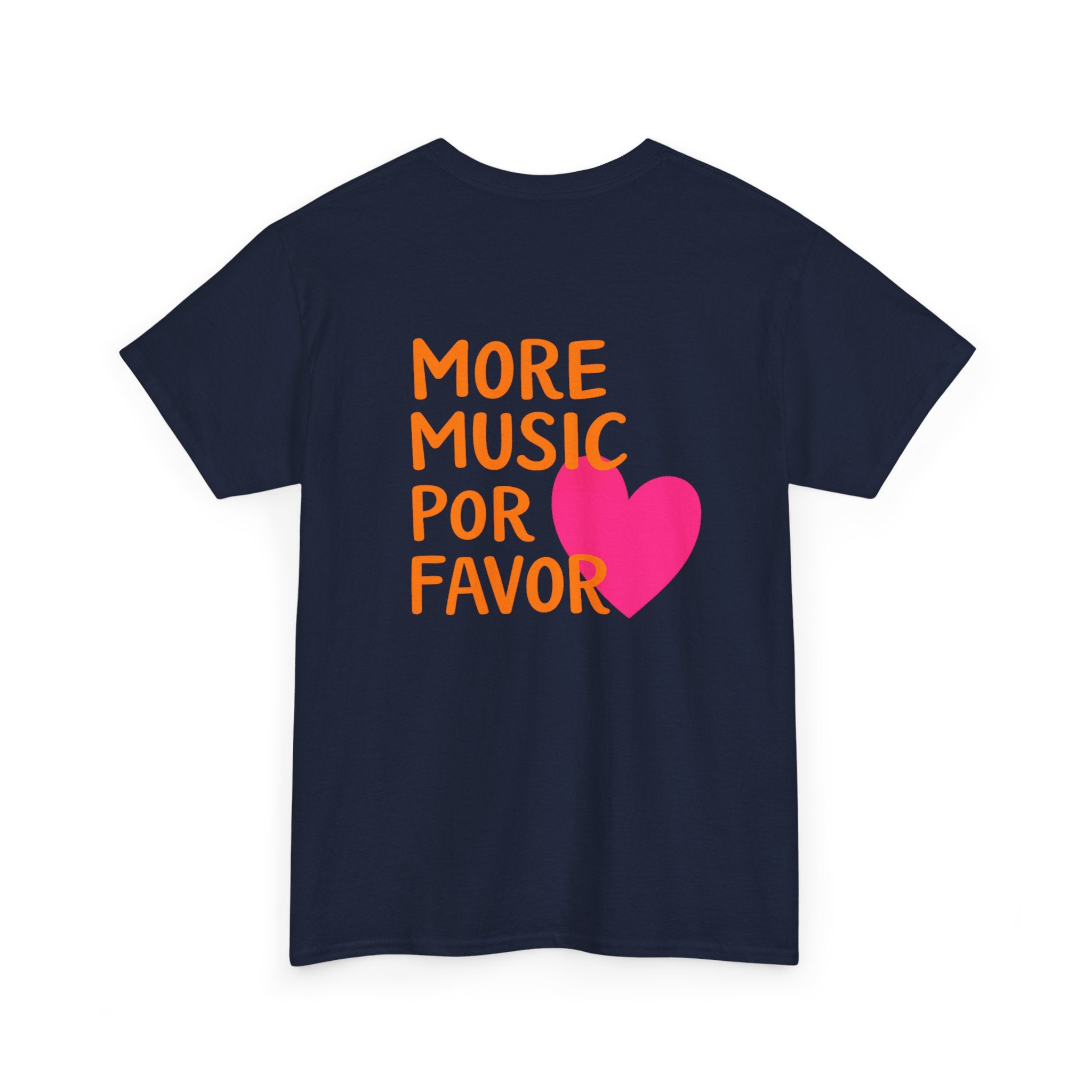 More Music Por Favor Tee