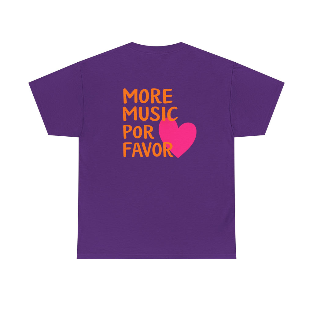 More Music Por Favor Tee