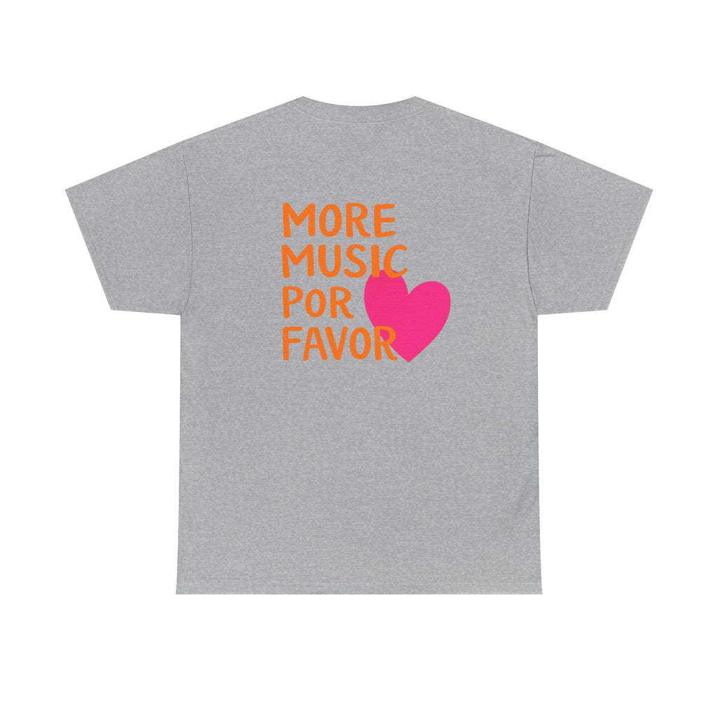 More Music Por Favor Tee