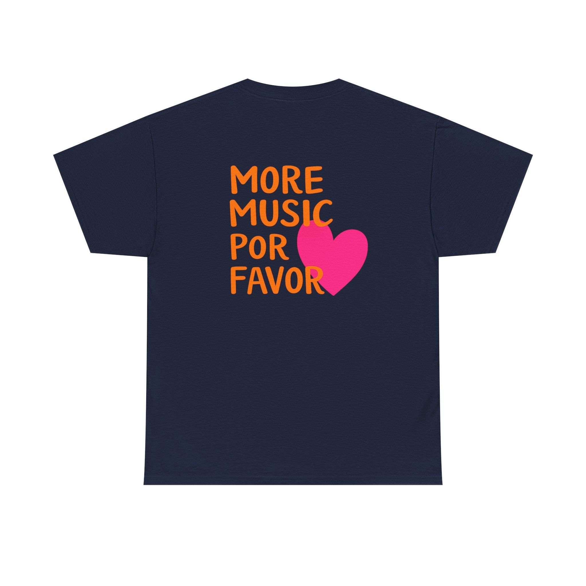 More Music Por Favor Tee