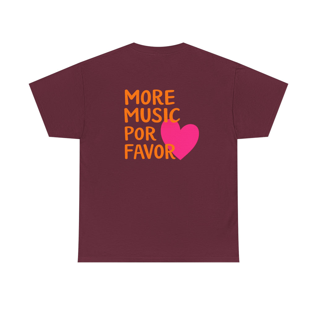 More Music Por Favor Tee