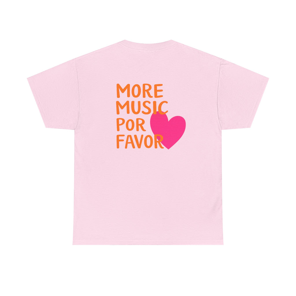 More Music Por Favor Tee